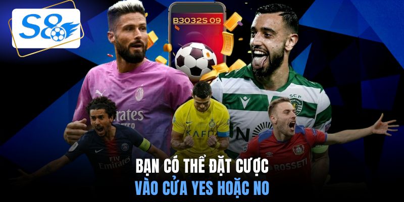 Bạn có thể đặt cược vào cửa Yes hoặc No