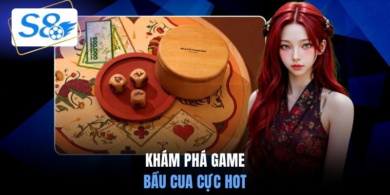 Khám phá game Bầu Cua cực hot