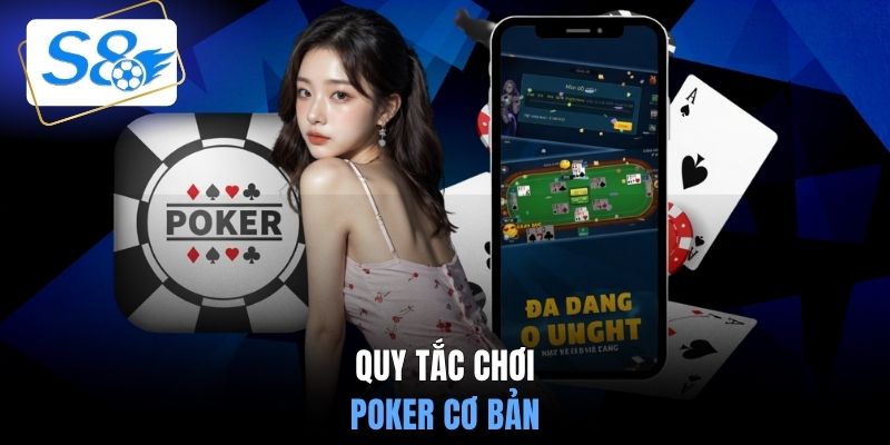 Quy tắc chơi Poker cơ bản